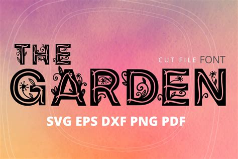 The Garden Svg Font Cut Files Graphic By Cnxsvg · Creative Fabrica