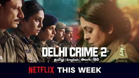 Delhi Crime Season 2 Tamil Dubbed Webseries Premiere Date And Tamil
