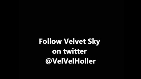Velvet Sky On Twitter Youtube