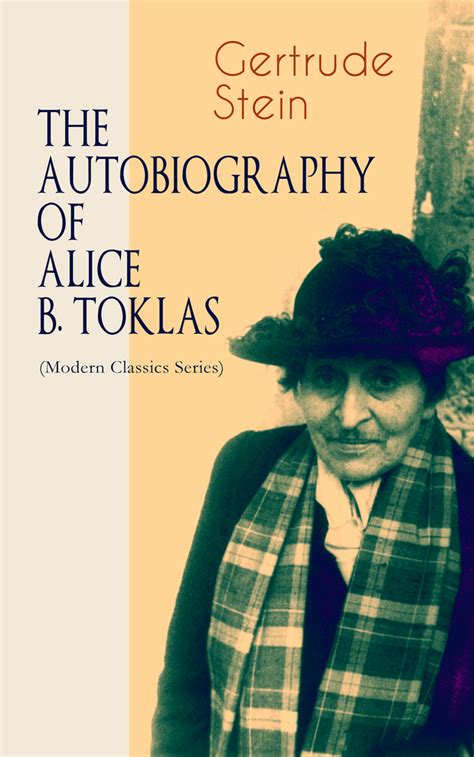 Read The Autobiography Of Alice B Toklas Modern Classics Series