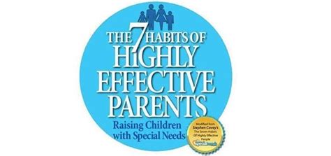 The 7 Habits Of Highly Effective Parents Raising Children With Special