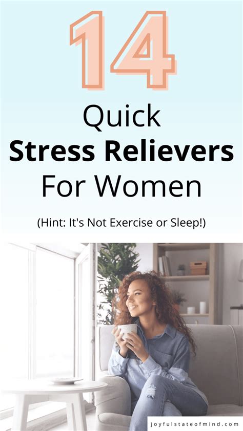 14 Quick Stress Relievers For Women Not Exercise Or Sleep Joyful