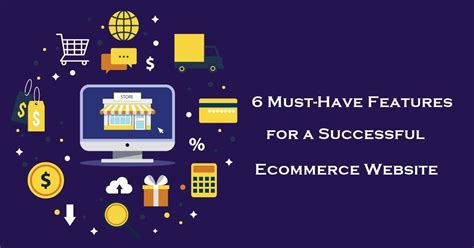 6 Must Have Features For A Successful Ecommerce Website