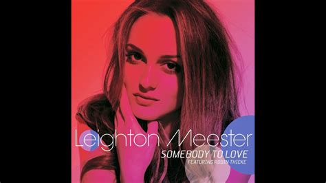 Leighton Meester Somebody To Love Feat Robin Thicke Slowed