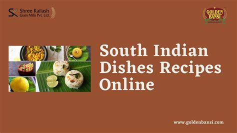Tasty South Indian Dishes Recipes On Golden Bansi Website Flickr