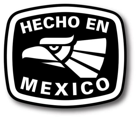 Hecho En Mexico Sticker Decal Vinyl Made In Mexico Sticker Decal