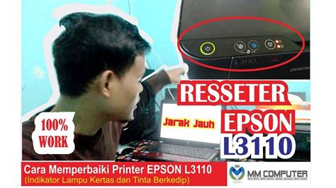 13 Cara Memperbaiki Printer Epson L3110 Lampu Berkedip Bersamaan