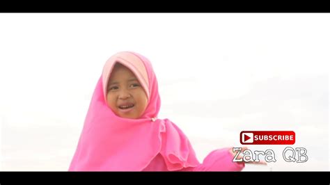 Sholawat Anak Sholatullah By Zara Qb Youtube