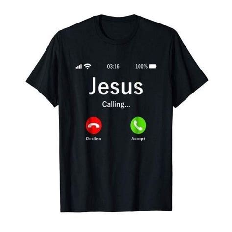 Jesus Is Calling Christian T Shirt