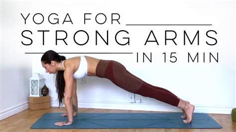10 Minute Yoga Workout For Arm Strength And Toned Arms Youtube Arm