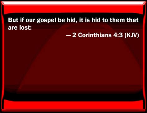 2 Corinthians 43 But If Our Gospel Be Hid It Is Hid To Them That Are