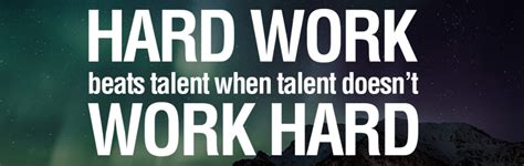 Hard Work Beats Talent When Talent Doesnt Work Hard Sleekgeek Health