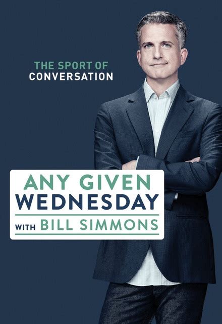 Any Given Wednesday With Bill Simmons On Hbo Tv Show Episodes
