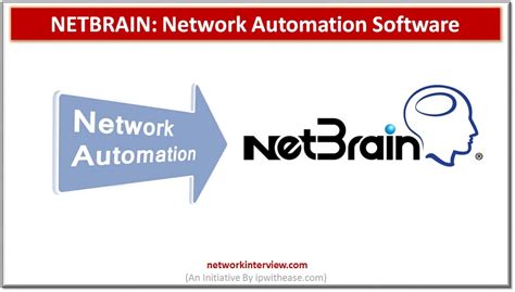 Netbrain Network Automation Software Network Interview