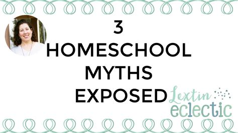 3 Homeschool Myths Exposed Homeschool Truth How To Homeschool