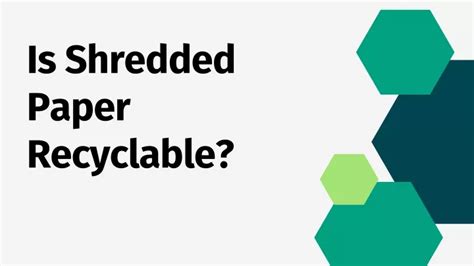 PPT Is Shredded Paper Recyclable PowerPoint Presentation Free