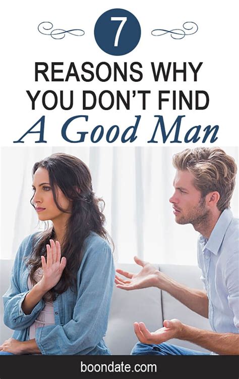 7 reasons why you can t find a good man relationship activities funny dating quotes