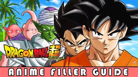 How To Watch Dragon Ball Super And Skip Filler Dragon Ball Super