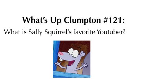 Whats Up Clumpton 121 What Is Sally Squirrel Pete The Cat Favorite