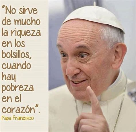 Imágenes Del Papa Francisco Con Frases E Información Información Imágenes
