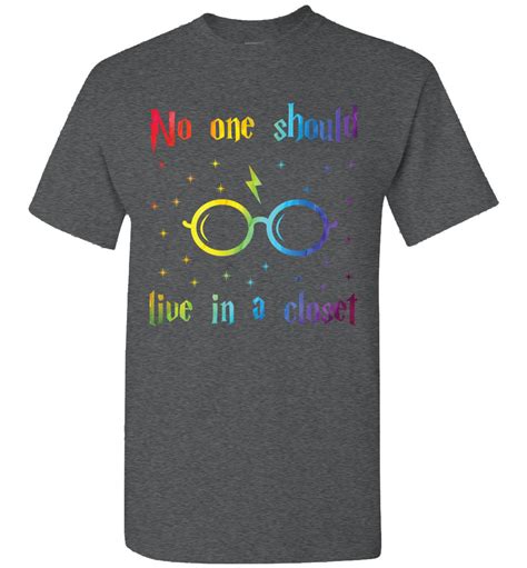 no one should live in a closet unisex t shirt march for lgbtq