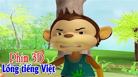Phim Hoạt Hình 3d Lồng Tiếng Việt Phim Hoạt Hình Vui Nhộn Phim Hoạt