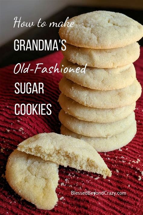 How To Make Grandmas Old Fashioned Sugar Cookies