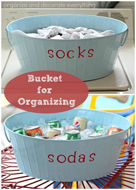 Bucket For Organizing And Fun Organize And Decorate Everything