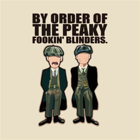 By Order Of The Peaky Fookin Blinders By Notoriousapparel Peaky Blinders Wallpaper Peaky