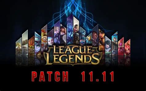 League Of Legends Patch 1111 Release Date Downtime Patch Notes