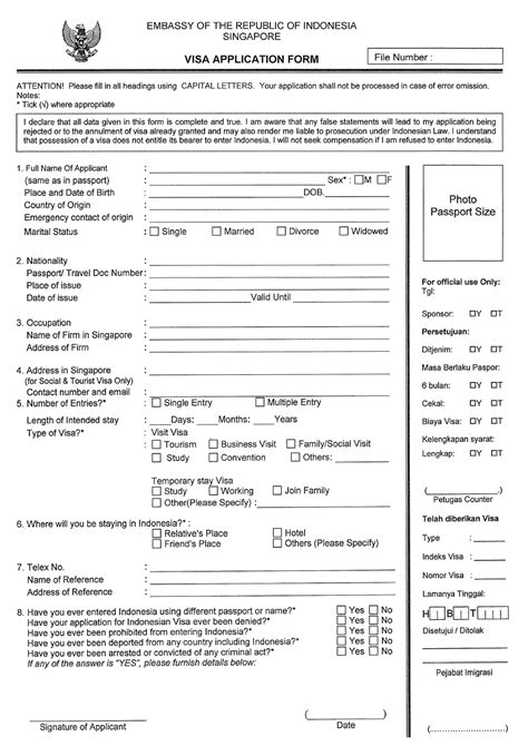 A confirmed return ticket to your home visa on arrival is valid only if you enter malaysia from indonesia, thailand or singapore. Singapore Indonesian Visa Application Form - Embassy of ...
