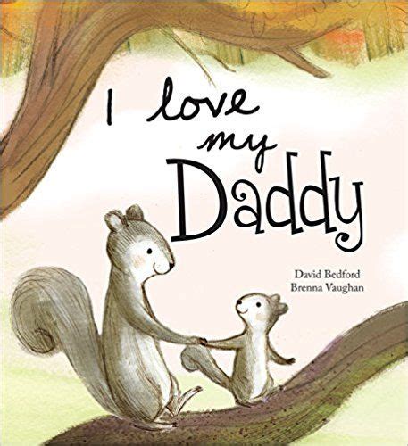 I Love My Daddy David Bedford 9781474862752 Books