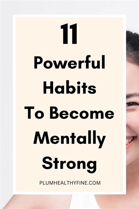 11 Powerful Habits To Become Mentally Strong And Fearless