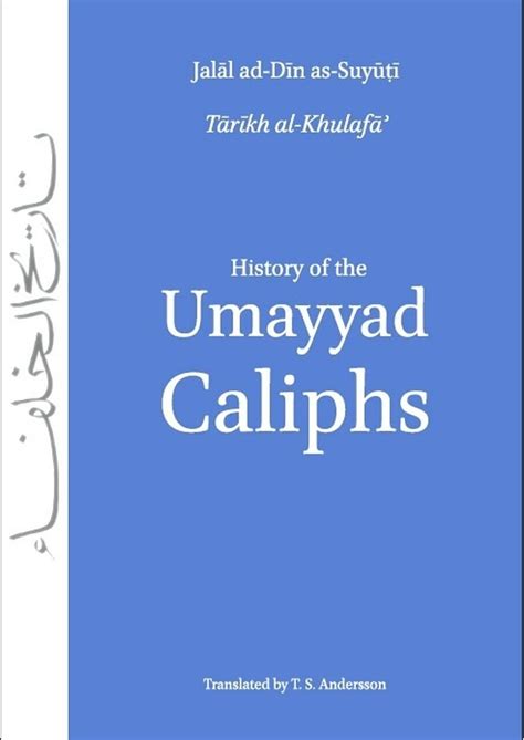 History Of The Umayyad Caliphs By Jalal Ad Din As Suyuti Etsy