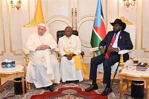 South Sudan Government 🇸🇸 On Twitter President Salva Kiir Described The Popes Visit As A