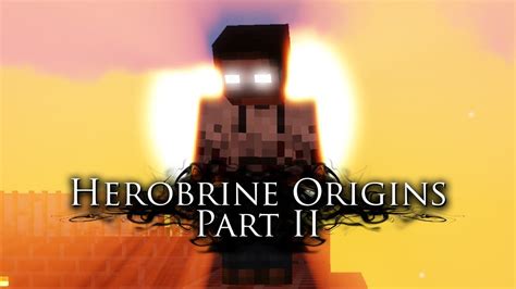 Herobrine Origins Part Ii Minecraft Film Youtube