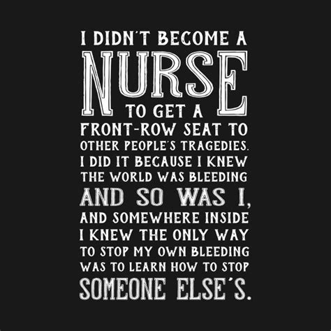 I Didn T Become A Nurse By Tshirttrending Icu Nurse Quotes Nurse Quotes Inspirational Nurse
