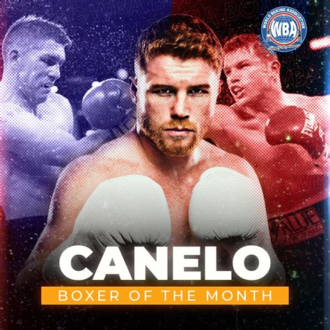 Canelo Is The Wba Boxer Of The Month World Boxing Association