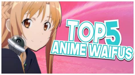 Top 5 Anime Waifus Youtube