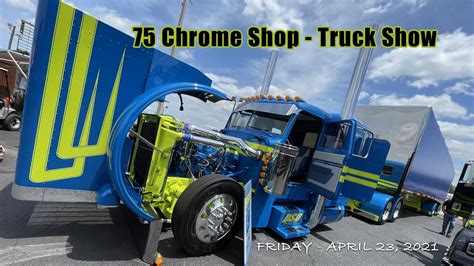75 Chrome Truck Show With Chris From Big Rig Videos And Asian Mai Youtube