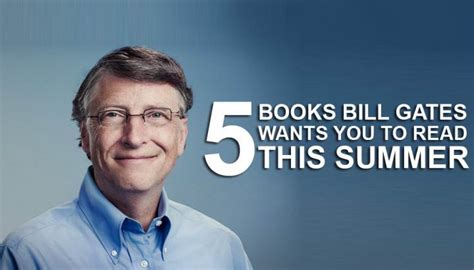 Looking For New Books To Read This Summer Check Out 5 Books Bill Gates Recommends Rea Learn