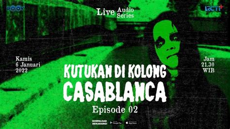 Live Audio Series Kutukan Di Kolong Casablanca Episode 2