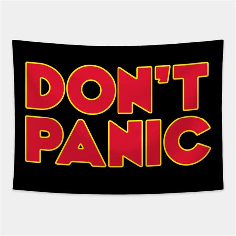 don t panic dont panic tapestry teepublic