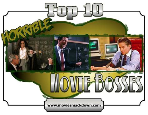So, we prepared a poll to rank which boss is. Top 10 Horrible Movie Bosses - Movie Smackdown®