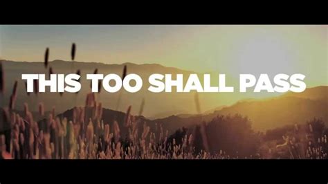 Be patient and things will work out. This Too Shall Pass (Lyric Video) - Five Times August ...
