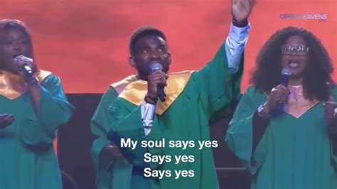 My Soul Says Yes By Openheavens2018 Mass Choir Youtube