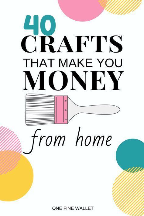 Crafts That Make Money 40 Hot Crafts To Sell 2020