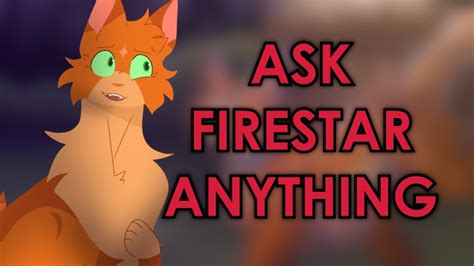 Ask Firestar Anything Warriors Voice Acted Qanda Youtube