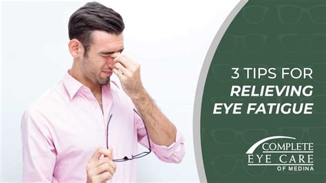 3 Tips For Relieving Eye Fatigue Complete Eye Care Of Medina