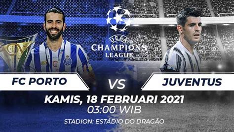 Liga champions 2020/2021 memasuki babak final. Jadwal 16 Besar Liga Champions: Porto vs Juventus 18 Feb ...